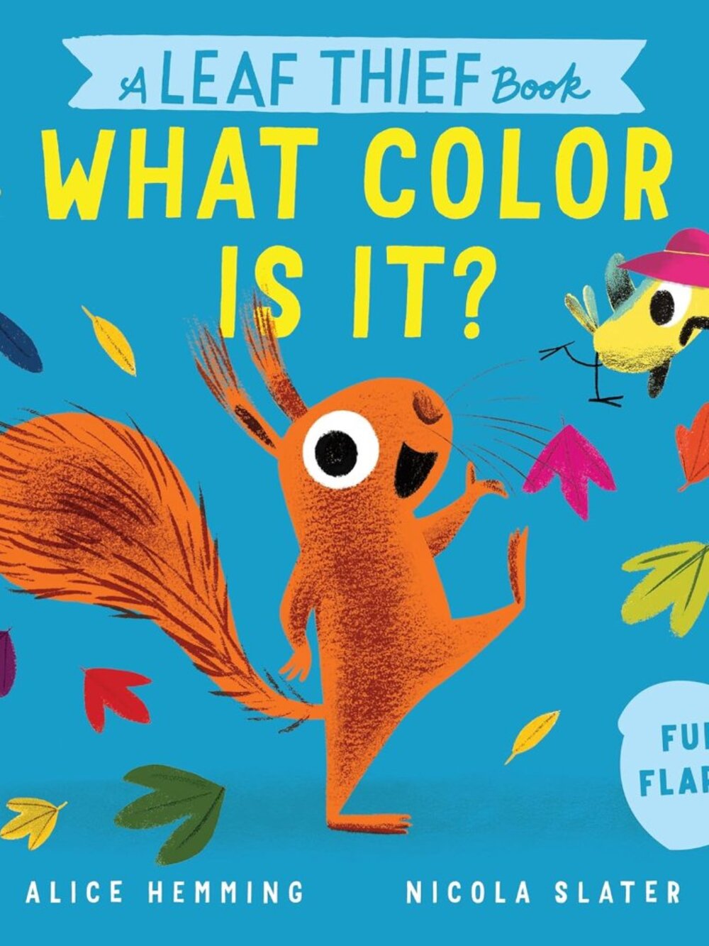 A Leaf Thief Book What Color Is It (The Leaf Thief)